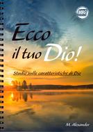Ecco il tuo Dio! (Spirale)