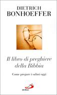 Il libro di preghiere della Bibbia (Brossura)