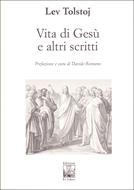 Vita di Gesù e altri scritti (Brossura)