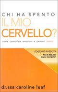 Chi ha spento il mio cervello? (Brossura)