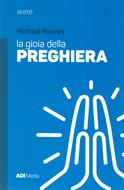 La gioia della preghiera (Brossura)