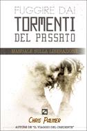 Fuggire dai tormenti del passato (Brossura)