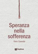 Speranza nella sofferenza (Brossura)