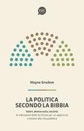 La politica secondo la Bibbia (Brossura)