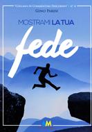Mostrami la tua fede (Brossura)