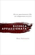 Ricerca appassionata (Brossura)