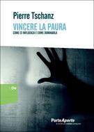 Vincere la paura (Brossura)