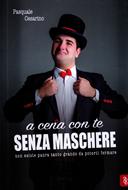 A cena con te senza maschere (Brossura)