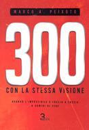 300 con la stessa visione (Brossura)