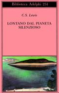 Lontano dal pianeta silenzioso (Brossura)