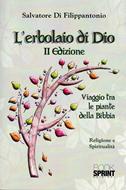 L'erbolaio di Dio II edizione (Brossura)