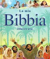 La mia Bibbia illustrata (Copertina rigida)
