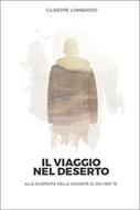 Il viaggio nel deserto (Brossura)