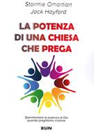 La potenza di una chiesa che prega (Brossura)