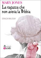 Mary Jones - La ragazza che non aveva la Bibbia (Brossura)
