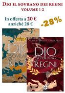 Dio il Sovrano dei regni Volume 1 e 2 (Brossura)