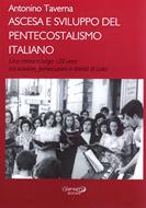 Ascesa e sviluppo del pentecostalismo italiano (Brossura)