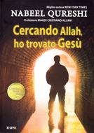 Cercando Allah, ho trovato Gesù (Brossura)