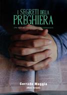 I segreti della preghiera che ogni discepolo dovrebbe conoscere (Brossura)