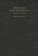 The Greek New Testament with dictionary (Rilegata Morbida)