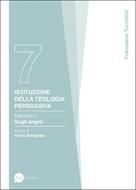 Istituzione della teologia persuasiva Vol. 7 (Brossura)