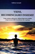 Vieni, ricominciamo insieme! (Brossura)