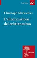 L'ellenizzazione del cristianesimo (Brossura)