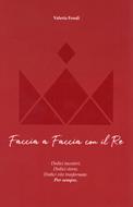 Faccia a faccia con il Re (Brossura)