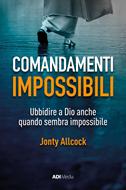 Comandamenti impossibili (Brossura)