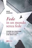 Fede in un mondo senza fede (Brossura)