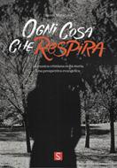 Ogni cosa che respira (Brossura)