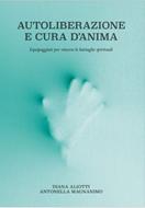 Autoliberazione e cura d'anima (Brossura)