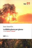 La Bibbia giorno per giorno: Da Genesi a Giosuè (Brossura)
