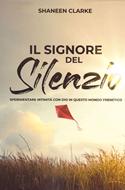 Il Signore del silenzio (Brossura)