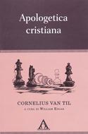 Apologetica cristiana (Brossura)