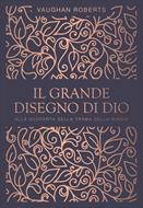 Il grande disegno di Dio (Brossura)