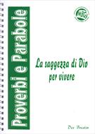Proverbi e parabole: la saggezza di Dio per vivere (Spirale)