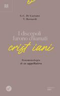 I discepoli furono chiamati cristiani (Brossura)