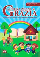Generazioni di grazia - 2° Anno Volume 2 Insegnante (Brossura)
