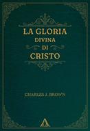 La gloria divina di Cristo