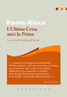 L’ultima cena, anzi la prima (Brossura)