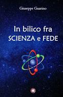 In bilico fra scienza e fede (Brossura)