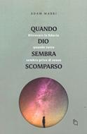 Quando Dio sembra scomparso (Brossura)