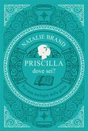 Priscilla, dove sei? (Brossura)