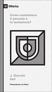 Come combattere il peccato e la tentazione? (Brossura)