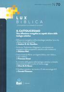 Il cattolicesimo - Lux Biblica n° 70 (Brossura)