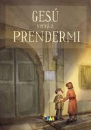Gesù verrà a prendermi (Brossura)