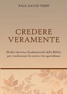 Credere veramente (Brossura)