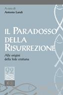 Il paradosso della risurrezione (Brossura)