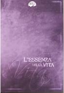 L'essenza della vita (Brossura)